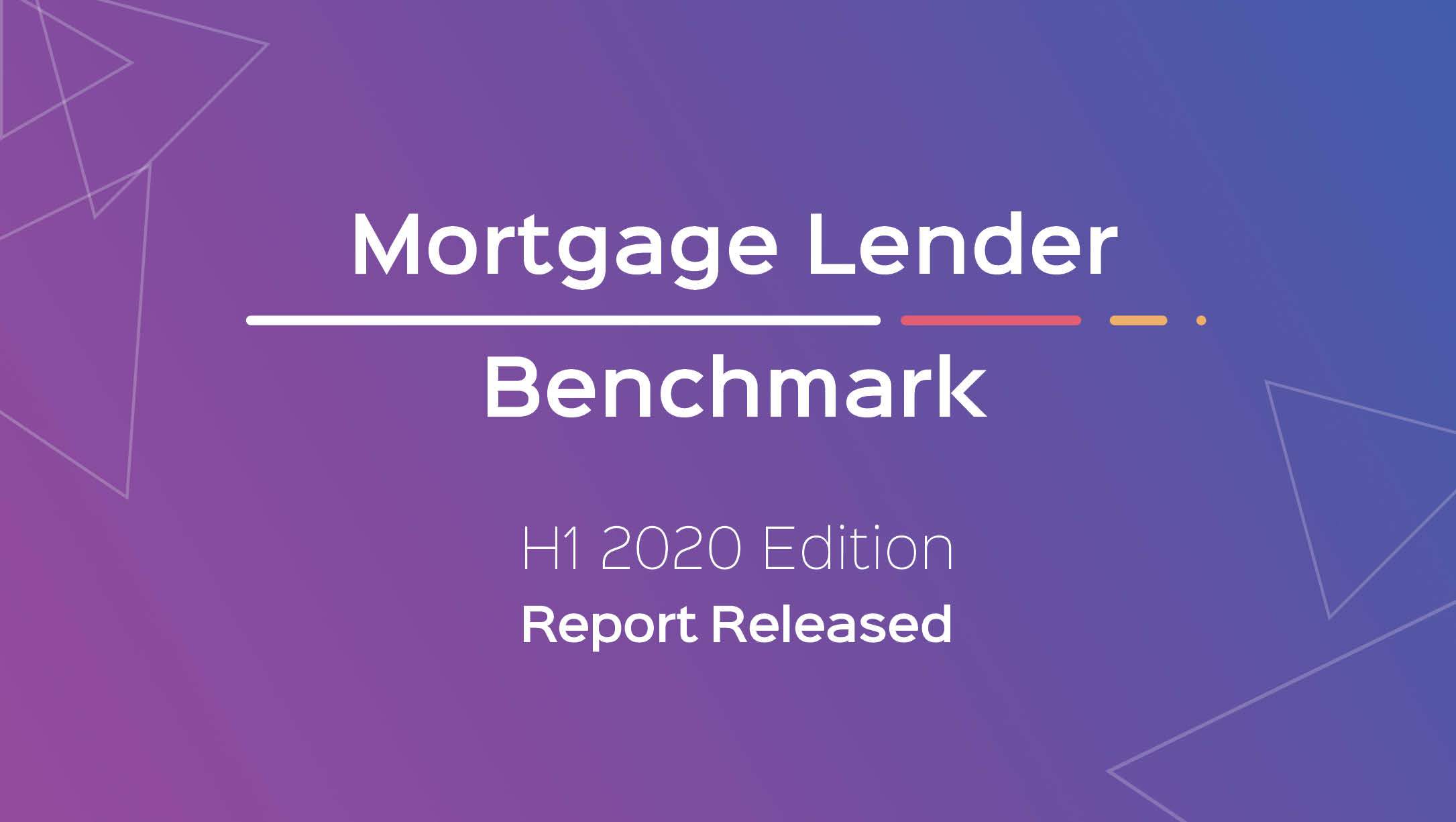 Mortgage Lender Benchmark H1 2020 Results